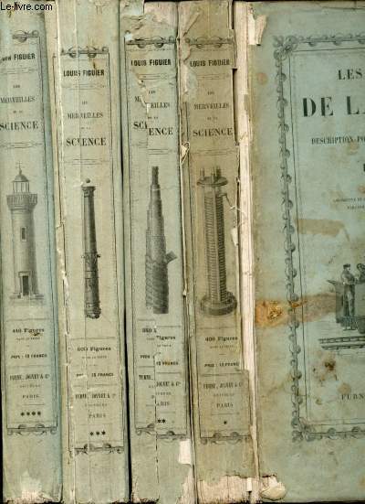 Les merveilles de la science, ou description populaire des inventions modernes. 4 Tomes