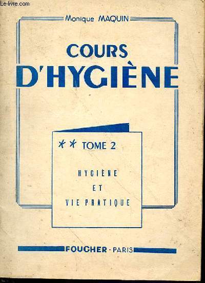Cours d'hygine. Tome 2