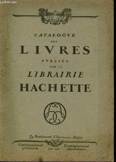 Catalogue des livres publis par la librairie Hachette