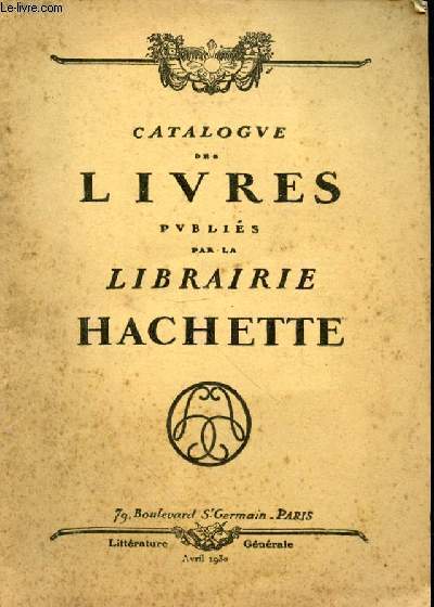 Catalogue des livres publis par la librairie Hachette