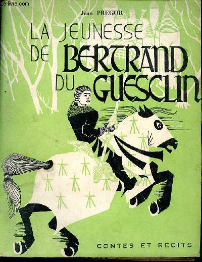 La jeunesse de Bertrand du Guesclin