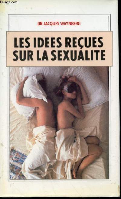 Les ides reues sur la sexualit