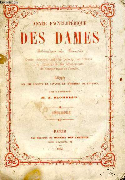 Anne encyclopdique des dames. Bibliothque des familles. Guide universel pour les besoins, les travaux, les devoirs et les amusements de chaque mois de l'anne. Dcembre