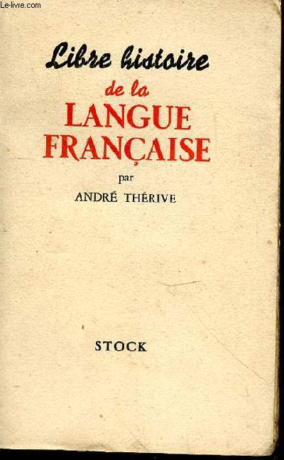 Libre histoire de la langue franaise