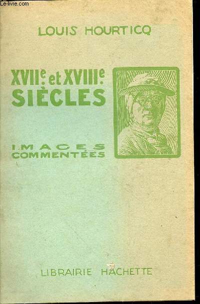 XVII et XVIII sicles. Images commentes