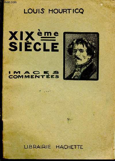 XIX sicle. Images commentes