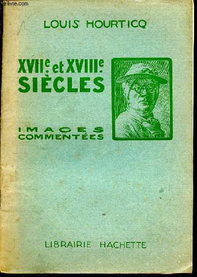 XVII et XVIII sicles. Images commentes