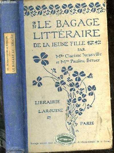 Le bagage littraire de la jeune fille. Livre de lecture (Cours suprieur)