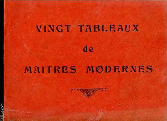 Vingt tableaux de maitres modernes - Willaert, Bigaux, Vignal, Jimenez, Gozzoli, Durst, Ravaut, Dameron, Gaudefroy, Dameron, Gilbert, Sonrel, Chaperon, Heim -