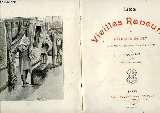 Les vieilles rancunes. Illustr de quatre-vingt dessins par Simonaire