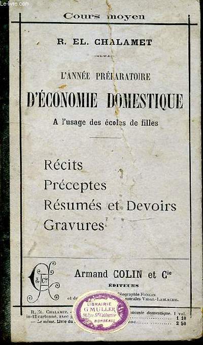 L'anne prparatoire d'conomie domestique. Mnage - Devoirs - Dans la famille - Cuisine - Jardinage - Blanchissage - Entretien du linge - Couture,  l'usage des coles de filles.