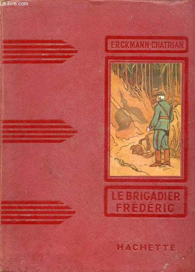 Le brigadier Frdric. Illustrations de Joseph Hmard