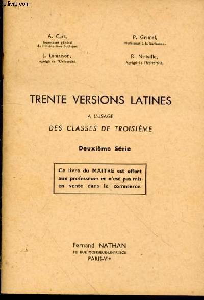 Trente versions latines, à l'usage des classes de troisième. Deuxième série