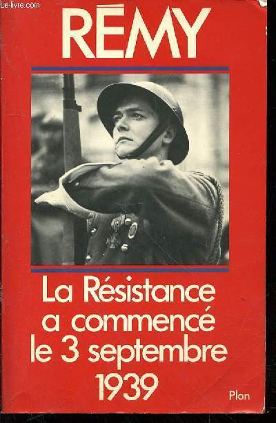 La résistance française a commencé le 3 septembre 1939