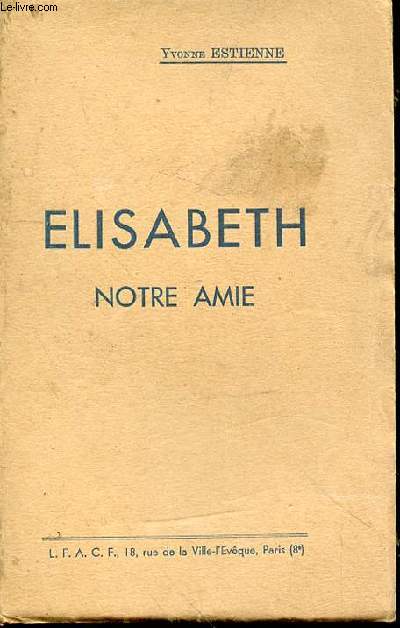 Elisabeth notre amie