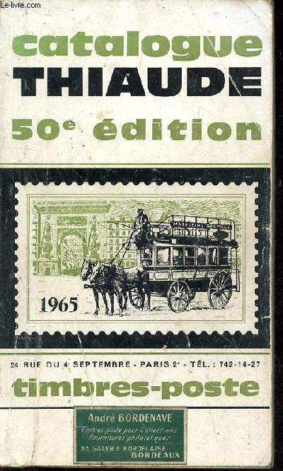 Catalogue Thiaude. 50 dition. Timbres-poste