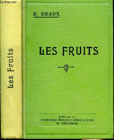 Les fruits. Trait complet d'aboriculture fruitire