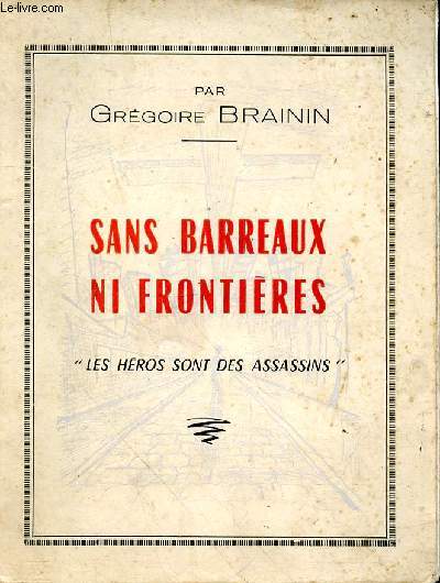 Sans barreaux ni frontires. Illustrations de M.P. Riva