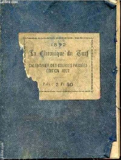 La Chronique du Turf. Calendrier des courses. Edition Aot 1892