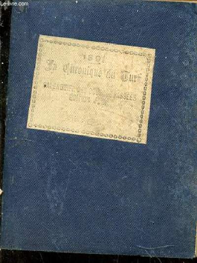 La Chronique du Turf. Calendrier des courses. Edition Juin 1891 - 18EME ANNEE.
