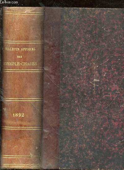 Bulletin officiel des Steeple-Chases, publi sous les auspices de la Socit des Steeple-Chases de France