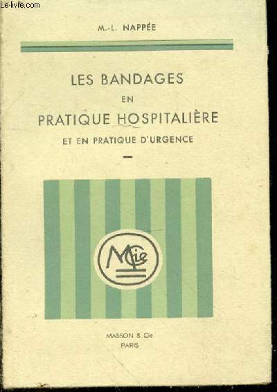 Les bandages en pratique hospitalire et en pratique d'urgence