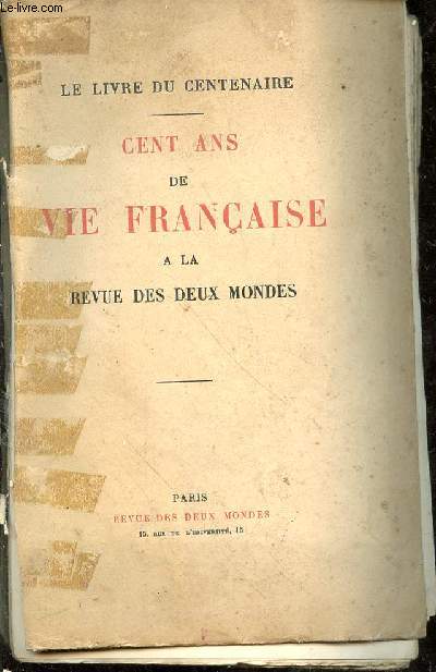 Cent ans de vie franaise  la revue des deux mondes