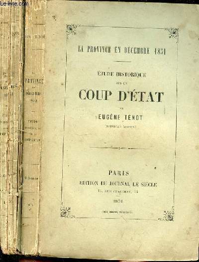 Etude historique sur le coup d'Etat - 2 volumes - la province en dcembre 1851 et Paris en dcembre 1851.