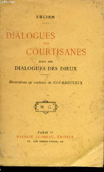 Dialogues des courtisanes suivi des dialogues des dieux