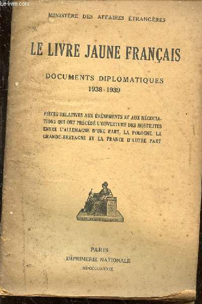 Le livre jaune franais. Documents diplomatiques 1938-1939