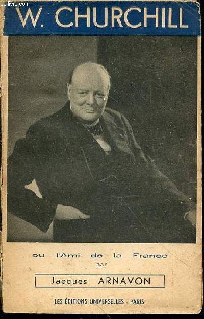 William Churchill ou l'ami de la France