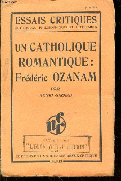 Un catholique romantique : Frédéric Ozanam