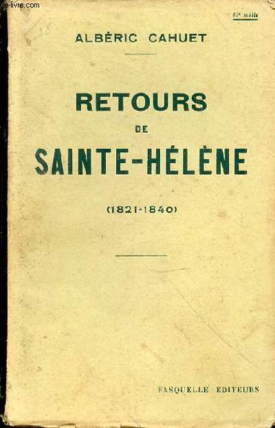Retours de Sainte-Hlne (1821-1840)