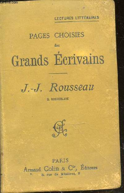 Pages choisies de grands crivains : J.J. Rousseau