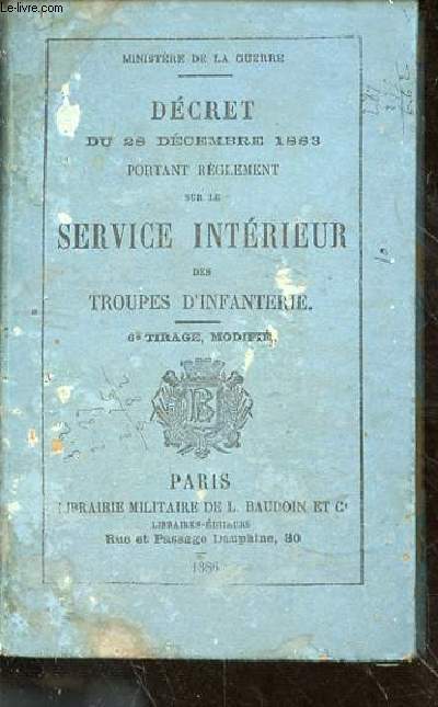 Dcret du 28 dcembre 1883 portant rglement intrieur des troupes d'infanterie