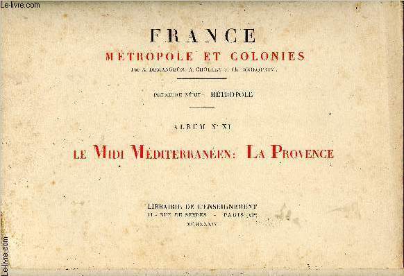 France, Mtropole et Colonies. 1re srie : Mtropole, Album XI : Le Midi Mditerranen : La Provence
