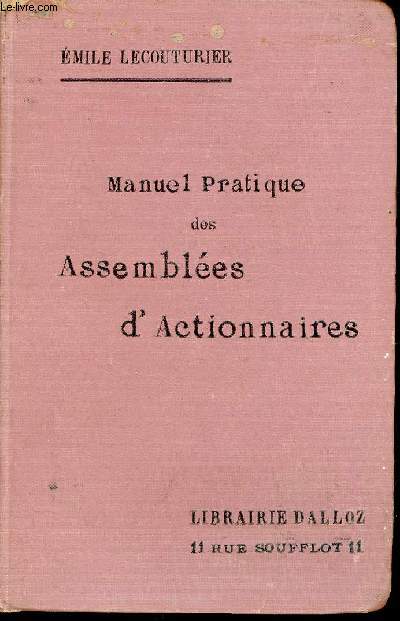 Manuel pratique des assembles d'actionnaires (avec formules)