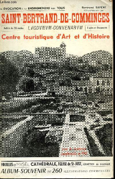 Saint-Bernard-de-Comminges. Centre touristique d'Art et d'Histoire