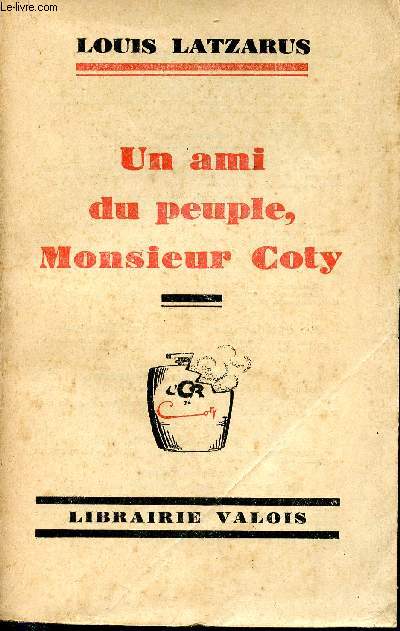 Un ami du peuple, Monsieur Coty