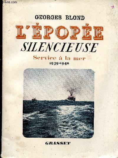 L'pope silencieuse - Service  la mer 1939-1940