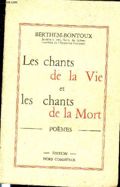 Les chants de la Vie et les chants de la Mort. Pomes