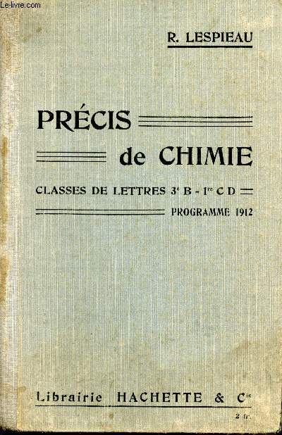 Prcis de chimie. Classes de lettres - programme 1912