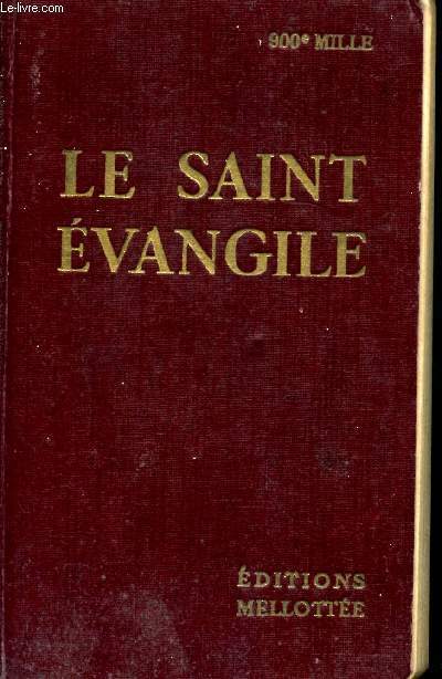 Le Saint Evangile - Concordance et Annotations