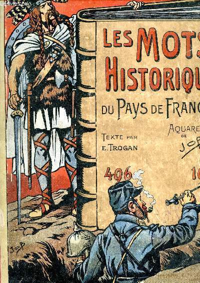 Les mots historiques du Pays de France 496 - 1915 - Aquarelles de Job