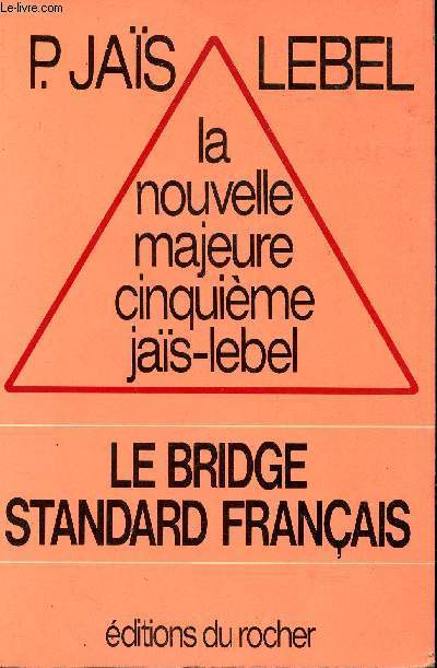 La nouvelle majeure cinquième. Le Bridge standard français