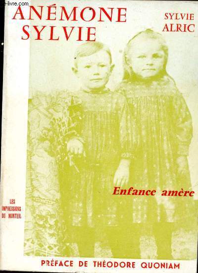 Anmone sylvie (Enfance amre). Autobiographie
