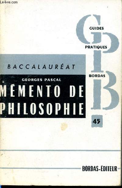 Mmento de philosophie. Baccalaurat