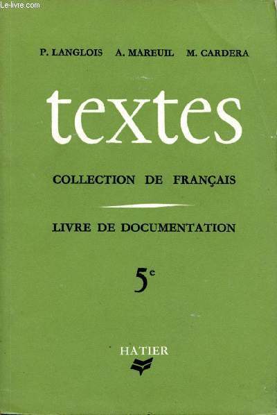 Textes. Collection de franais. Livre de documentation - 5me