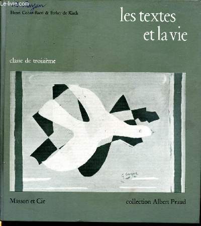 Les textes et la vie. Classe de troisime