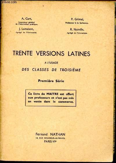 Trente versions latines  l'usage des classes de troisime. Premire srie